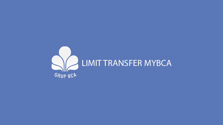 Limit Transfer MyBCA Sesama Beda Bank